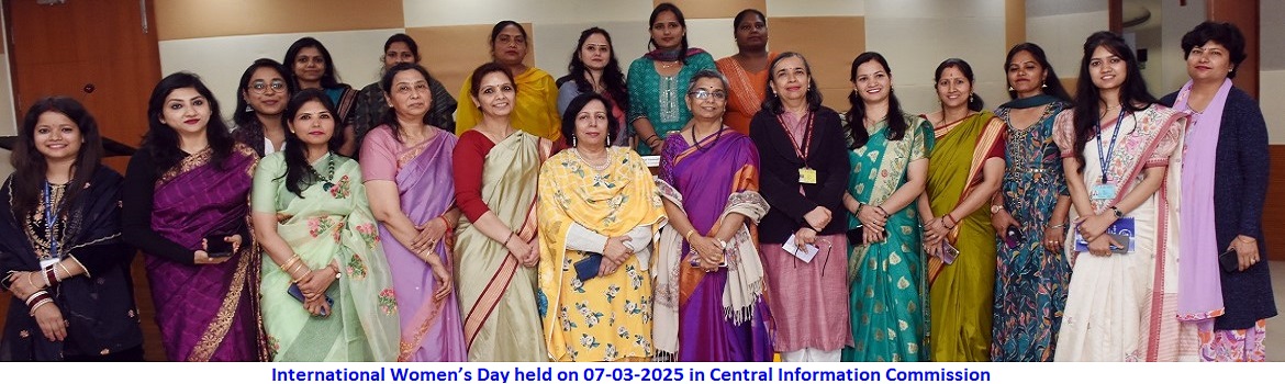 Celebration of International women's day in CIC on 07-03-2025 in presence of Secretary/CIC along with female officers of CIC 